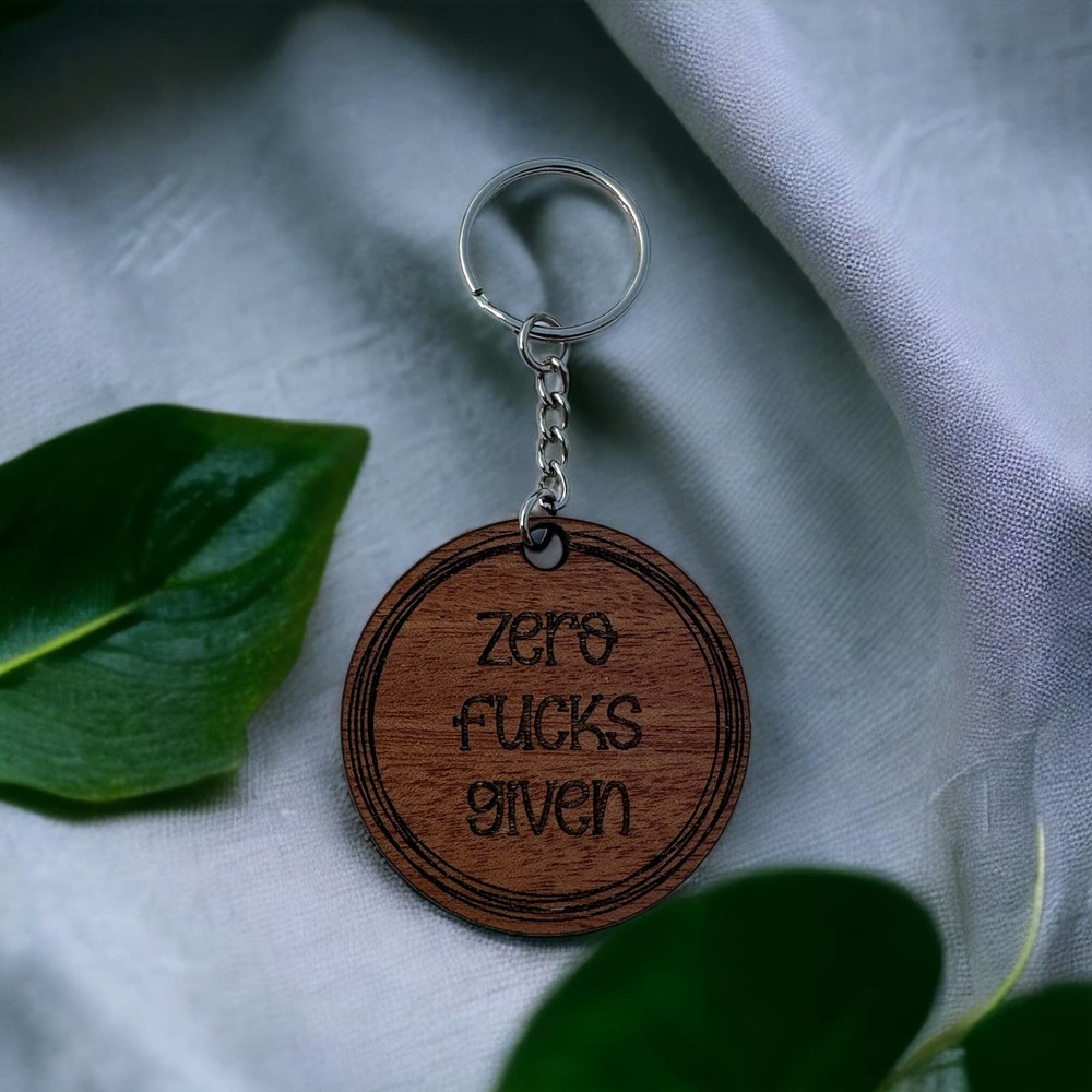Zero Fucks Given Wood Keychain